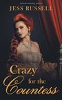 Jess Russell: Crazy for the Countess, Buch