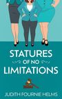 Judith Fournie Helms: Statures of No Limitations, Buch