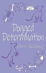 Chris Redding: Dogged Determination, Buch