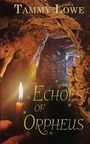 Tammy Lowe: Echoes of Orpheus, Buch