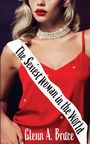 Glenn A Bruce: The Sexiest Woman in the World, Buch