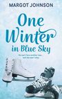 Margot Johnson: One Winter in Blue Sky, Buch