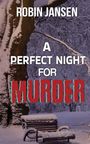 Robin Jansen: A Perfect Night for Murder, Buch