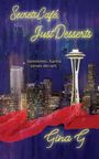 "Secrets Café, Just Desserts," "Sometimes, Karma serves dessert," "Gina G"; Nächtliche Skyline mit Space Needle, Regen.