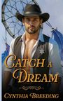 "Catch a Dream" von Cynthia Breeding. Ein Mann in Cowboys-Hut und Weste steht vor einem Traumfänger.