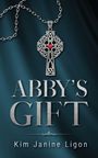 Kim Janine Ligon: Abby's Gift, Buch