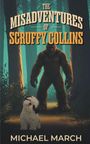 Michael March: The Misadventures of Scruffy Collins, Buch