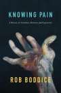 Rob Boddice: Knowing Pain, Buch