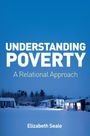 E Seale: Understanding Poverty: A Relational Approach, Buch