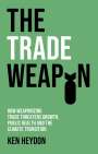 Ken Heydon: The Trade Weapon, Buch