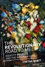 Chetan Bhatt: The Revolutionary Road to Me, Buch