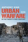 Anthony King: Urban Warfare in the Twenty-First Century, Buch