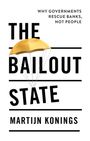 Martijn Konings: The Bailout State, Buch