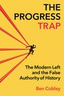 Ben Cobley: The Progress Trap, Buch