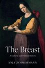 Anja Zimmermann: The Breast, Buch