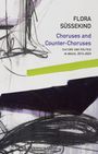 Flora Sussekind: Choruses and Counter-Choruses, Buch