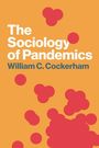 William C. Cockerham: The Sociology of Pandemics, Buch