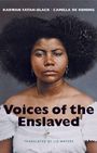 "Voices of the Enslaved" oben Name der Autoren, unten "Translated by Liz Waters". Frau mit ausdrucksstarkem Blick.