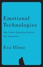 „Emotional Technologies: How Techno-Capitalism Exploits Our Subjectivity“ von Eva Illouz, blauer Hintergrund, schwarze Schrift.