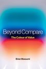 Text: "Beyond Compare", "The Colour of Value", "Brian Massumi". Hintergrund mit weichen blauen und orangefarbenen Verläufen.