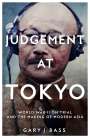 Gary J. Bass: Judgement at Tokyo, Buch