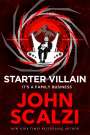 John Scalzi: Starter Villain, Buch
