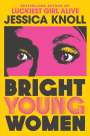 Jessica Knoll: Bright Young Women, Buch