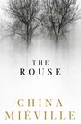 China Miéville: The Rouse, Buch