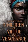 Tomi Adeyemi: Children of Virtue and Vengeance, Buch