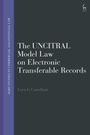 Luca G Castellani: The Uncitral Model Law on Electronic Transferable Records, Buch