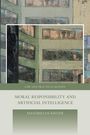 Maximilian Kiener: Moral Responsibility and Artificial Intelligence, Buch
