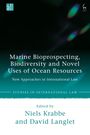 : Marine Bioprospecting, Biodiversity and Novel Uses of Ocean Resources, Buch