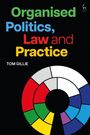 Tom Gillie: Organised Politics, Law and Practice, Buch