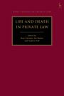 : Life and Death in Private Law, Buch