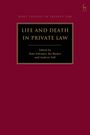 : Life and Death in Private Law, Buch