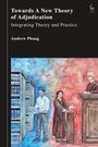 Andrew Phang: Towards a New Theory of Adjudication, Buch