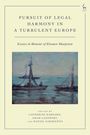 : Pursuit of Legal Harmony in a Turbulent Europe, Buch