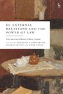 : EU External Relations and the Power of Law, Buch