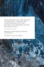 Janos Fiala-Butora: Implementing the Right to Decide Under the Convention on the Rights of Persons with Disabilities, Buch