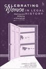 Celebrating Women in Legal History, Buch
