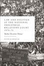 Text: "Law and Politics at the National Industrial Relations Court 1970–75 'Rather Peculiar Things' Peter Oldham KC."  
Viele Menschen mit Protestschildern.