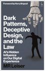 Mark Leiser: Dark Patterns, Deceptive Design, and the Law, Buch