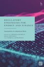 : Regulatory Strategies for Energy and Finance, Buch