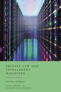 Baris Soyer: Private Law and Intelligent Machines, Buch