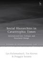 Buchtitel: "Social Hierarchies in Catastrophic Times". Autoren: Lys Kulamadayil, Tor Krever, Praggyya Surana.