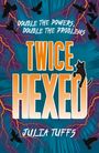 Julia Tuffs: Twice Hexed, Buch