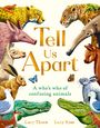 Text: "Tell Us Apart: A who's who of confusing animals" von Lucy Thorn und Lucy Rose. Viele Tiere bunt illustriert.