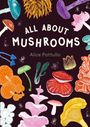 : All about Mushrooms, Buch