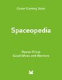 "Cover Coming Soon. Spaceopedia. Raman Prinja. Good Wives and Warriors." Auf grünem Hintergrund mit kleinem Logo unten.