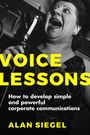 Text: "VOICE LESSONS", "How to develop simple and powerful corporate communications", "ALAN SIEGEL". Frau singt ins Mikrofon.